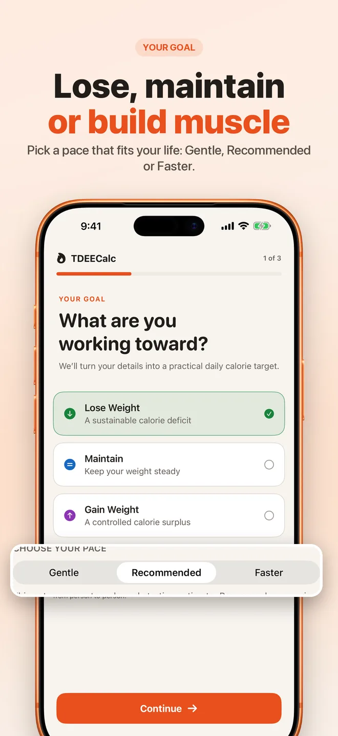 TDEECalc onboarding step 1 of 3 asking what you are working toward, with Lose Weight, Maintain and Gain Weight options and a Gentle, Recommended or Faster pace selector